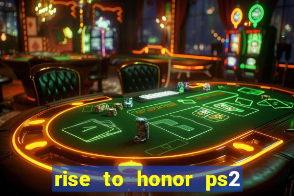 rise to honor ps2 iso pt br